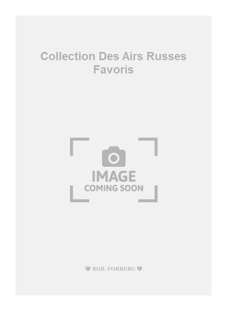 Collection Des Airs Russes Favoris